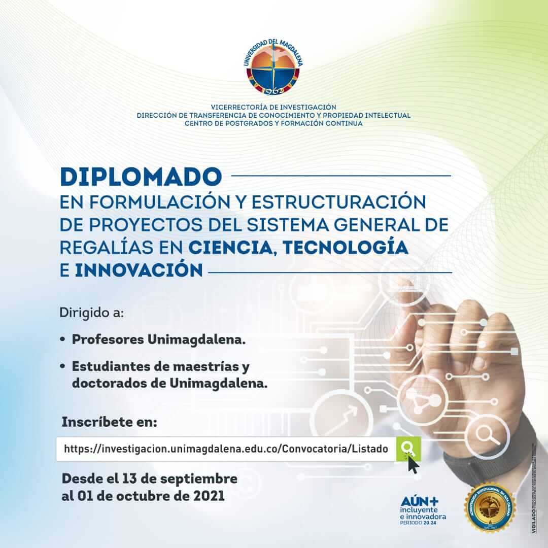 Convocatoria para realizar diplomado en formulación y estructuración de proyectos del Sistema General de Regalías en Ciencia, Tecnología e Innovación
